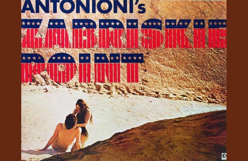 Antonioni’s “Zabriskie Point”: a terrible, senseless and fascinating film.